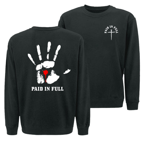 Paid In Full Sweatshirt